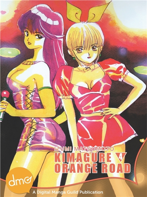 Title details for Kimagure Orange Road, Volume 4 by Izumi Matsumoto - Available